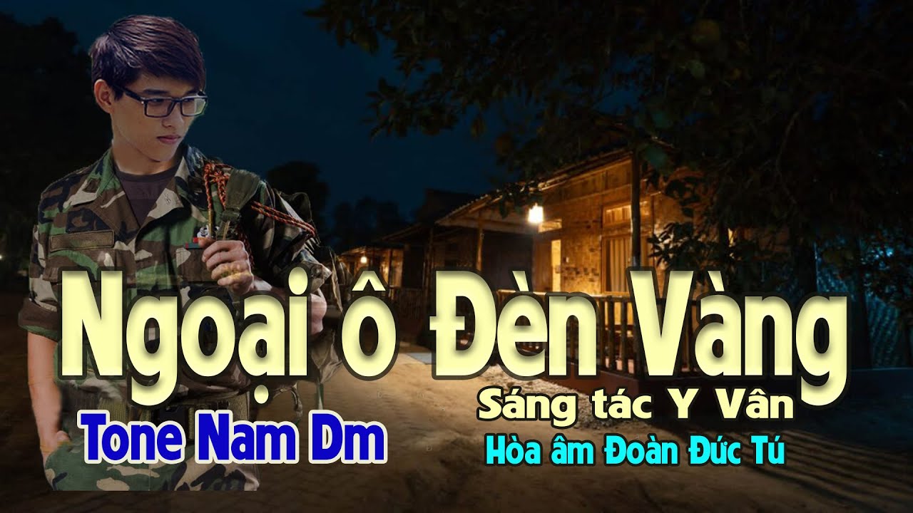 karaoke, Ngoại Ô Đèn Vàng, sáng tác Y Vân, hòa âm Đoàn Đức Tú, tone Nam