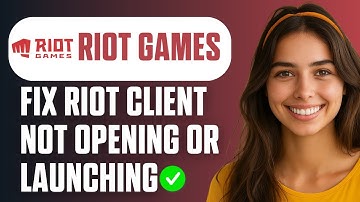 How to Fix Riot Client Not Opening or Launching (Full Guide 2025)