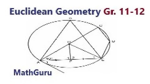 Euclidean Geometry: Circle Theorems Revision Questions  | Gr. 11-12