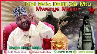 HIZI NDIO DALILI ZA MTU | MWENYE MAJINI | SHEIKH SHARIF MAJINI