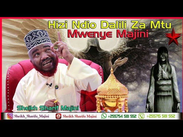 HIZI NDIO DALILI ZA MTU | MWENYE MAJINI | SHEIKH SHARIF MAJINI class=