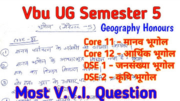 Vbu UG Semester 5  | Geography Honours l vvi question l Core 11,12& DSE 1, 2 | भूगोल ऑनर्स