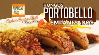 Hongos Portobello - Cocina Vegan Fácil (Reeditado) - YouTube