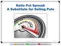 Ratio put spread a substitute for selling puts