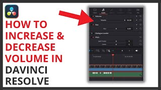 How to Increase and Decrease Volume in Davinci Resolve