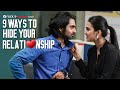 9 Ways To Hide Your Relationship | Ft. Akashdeep Arora, Anushka Sharma | Flick | The Zoom Studios