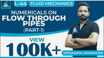 Fluid Mechanics | Module 5 | Fluid Flow | Numericals on Flow through Pipes I Part 1 (Lecture 44)