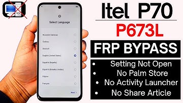 Itel P70 FRP Bypass/Unlock Without PC | Itel Power 70 (P673L) Google Account Lock Bypass Android 14