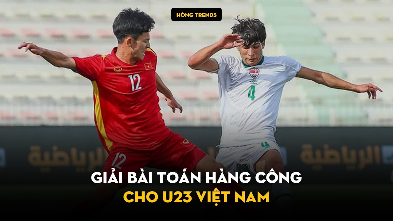 golden winner casino opening Giải Bài Toán Hàng Công Cho U23 Việt Nam | Hóng Trends