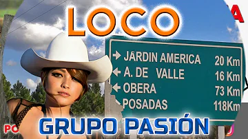 Grupo Pasión - Loco