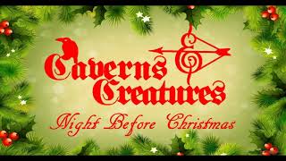 Caverns Creatures Night Before Christmas