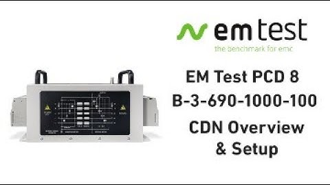 EM Test PCD 8 B-3-690-1000-100 - 100 Amp EFT CDN Overview & Setup