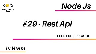 29. Rest Api - Node Js - In Hindi
