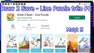 Draw 2 Save: Line Puzzle PC - Cách tải & sử dụng mượt trên Máy tính, Laptop yếu 2024 screenshot 2