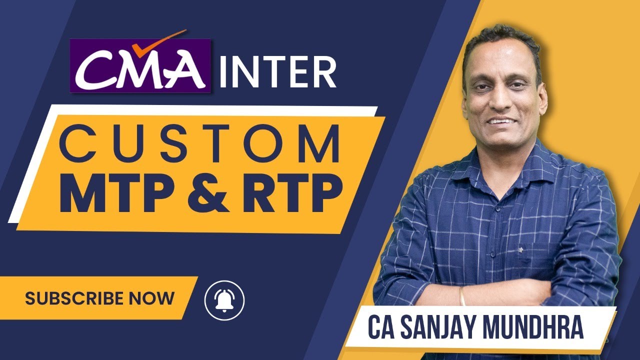 Custom MTP & RTP Class CMA Inter CA Sanjay Mundhra SJC