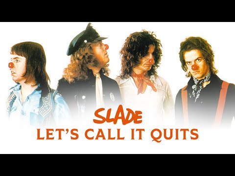 Slade - Lets Call it Quits (Official Audio)