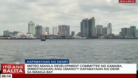 MMDC ng Kongreso, iimbestigahan ang umano’y kapabayaan ng DENR sa Manila Bay