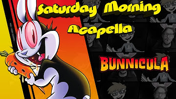 Bunnicula Theme - Saturday Morning Acapella