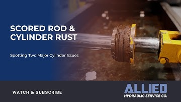 Scored Rod & Cylinder Rust