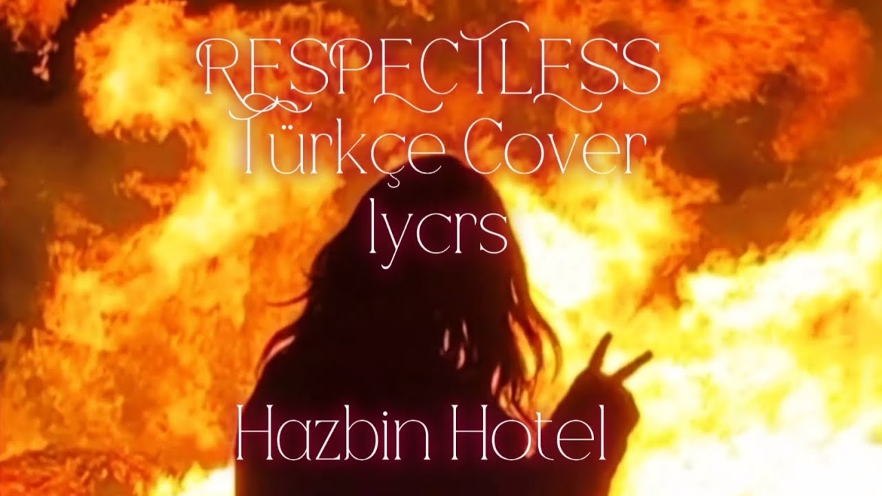 RESPECTLESS Türkçe Cover | lycrs | Hazbin Hotel - YouTube