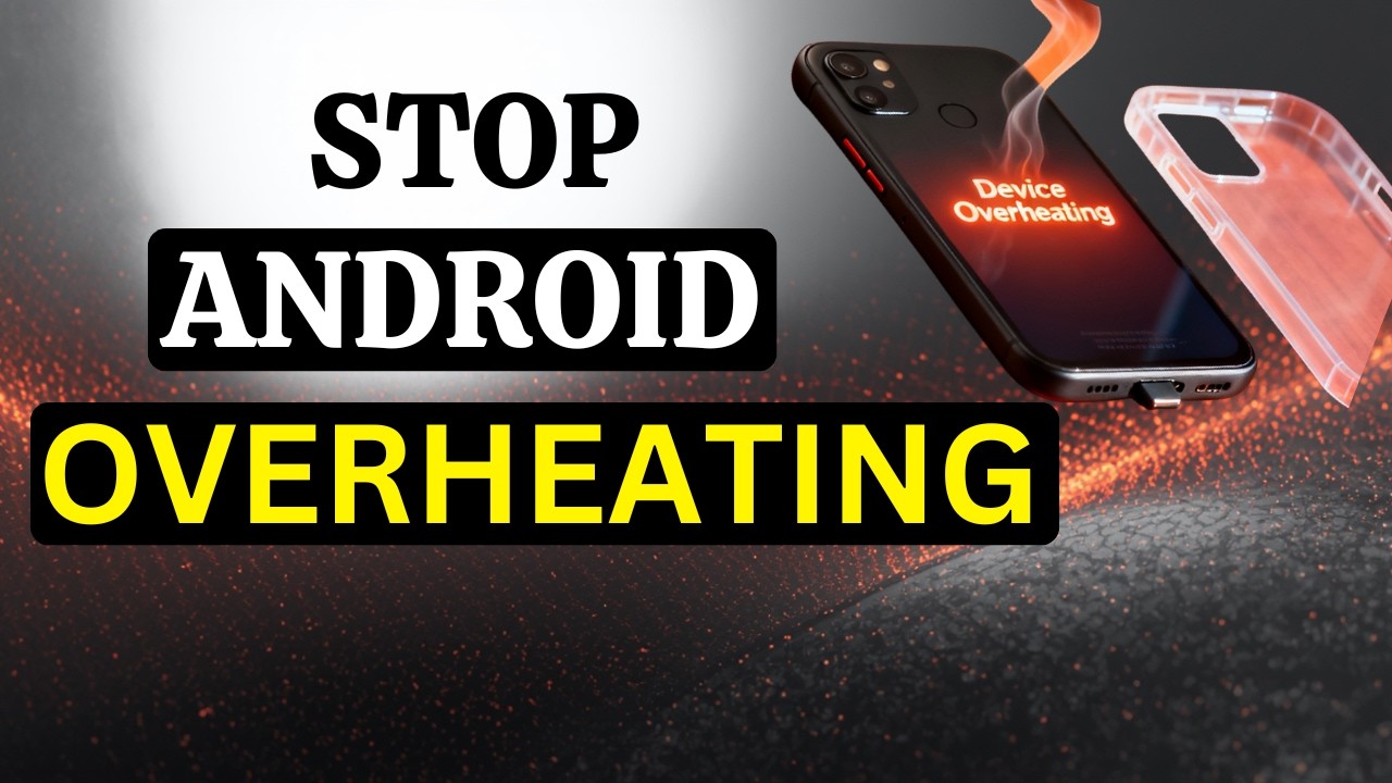Easy Fixes to Stop Overheating in ANY ANDROID Phone 2026 - YouTube