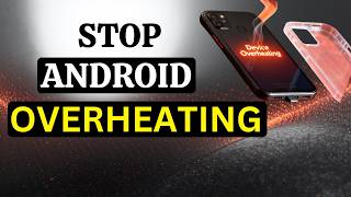 Easy Fixes to Stop Overheating in ANY ANDROID Phone 2026