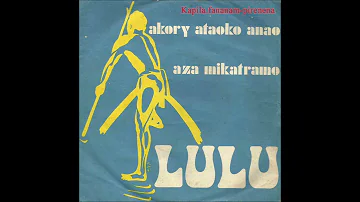 Lulu - Akory ataoko anao Made in Madagascar Mada Lulu Sound tsapiky toliara (FIDA CYRILLE RUDY DIDI)