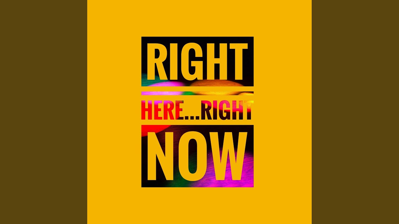 Right Here... Right Now YouTube Right Here... Right Now YouTube