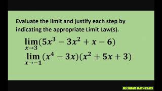 Evaluate the following limits and justify each step with Limit Laws. Polynomials