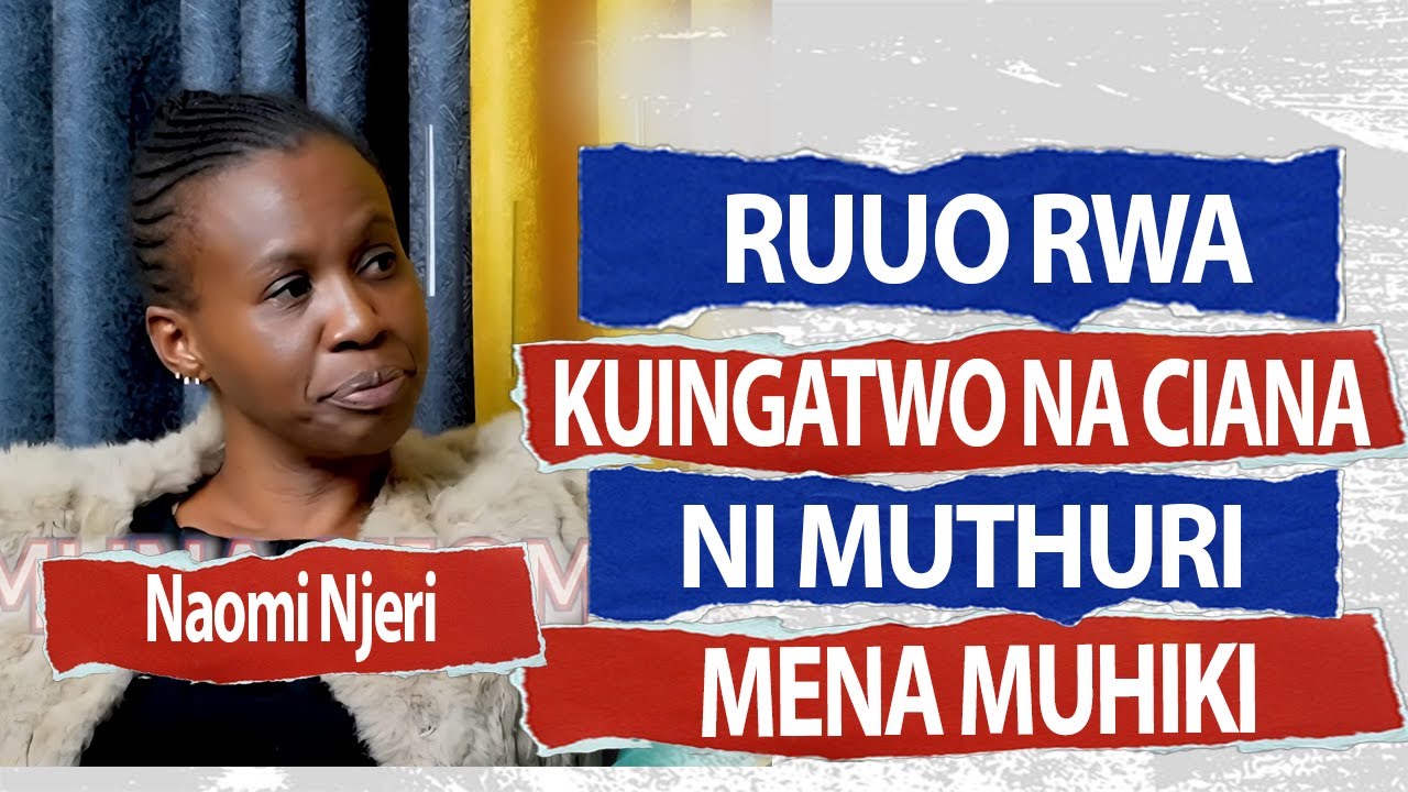 RÚO RWA KÚÍNGATWO NA CIANA NI MUTHURI MENA MUHIKI //NJERI WA MUGECHI