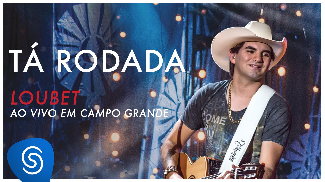 Loubet - Tá rodada (DVD ao vivo em Campo Grande) [OFICIAL]