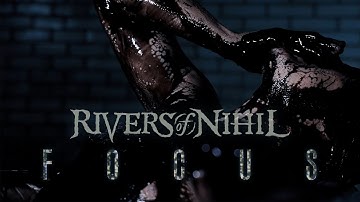 Rivers of Nihil - Focus (OFFICIAL VIDEO)