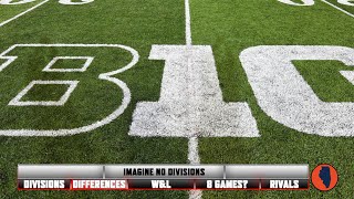 Bigger Ten #087 | Should the Big Ten Scrap Divisions?