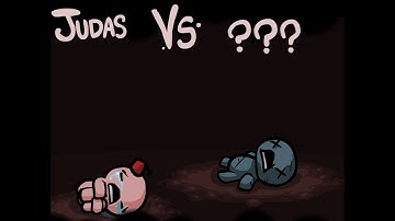 Judas vs ??? - The Binding of Isaac: Eternal Edition! Wrath of the Lamb v1.666