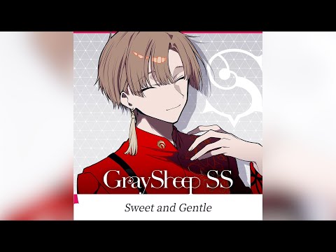 【Gray Sheep】ショートストーリー -Sweet and Gentle- SPRING