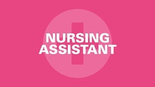 Nursing Assistant - Is It the Career For You?
