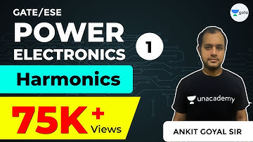 Harmonics | Power Electronics | Lec 1 | GATE Electrical Engineering | GATE & ESE Exam | Ankit Goyal