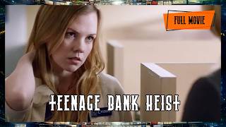 Teenage Bank Heist (2012) | English | Thriller