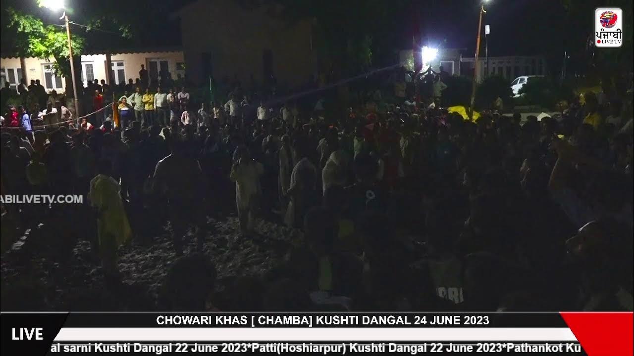 [LIVE] CHOWARI KHASS [ CHAMBA] KUSHTI DANGAL 24 JUNE 2023 YouTube