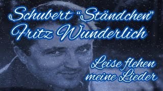 Fritz Wunderlich - Ständchen (Franz Schubert) Leise flehen meine Lieder
