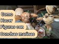 Como Hacer Figuras Con Conchas Marinas