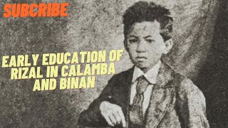Life and Works of Rizal Education in Calamba and Binan