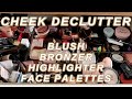 MAKEUP DECLUTTER 2020 // Cheek Products: blush, bronzer, highlighter & face palettes