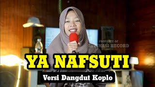 YA NAFSUTI YA NAFSUTI TI TI TI | ITANENG TENRI BOLO - VERSI SHOLAWAT BUSYROLANA | Dangdut Koplo 🎵