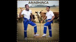 AMABHINCA NDIBUYELE EMJOLWENI