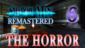 Shadow Man Remastered 100% | The Horror | Part 6 - Asylum: Cageways