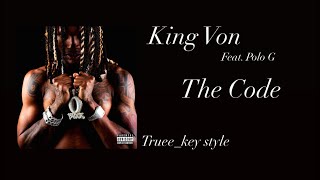 King Von - The Code (feat. Polo G) (truee_key style)