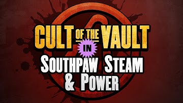 Borderlands 2 | Cult of the Vault Symbols: Southpaw Steam & Power