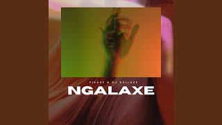 Ngalaxe feat Dj Rullasz