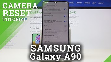 How to Reset Camera in SAMSUNG Galaxy A90 5G – Restore Camera Settings